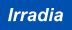 Продукция IRRADIA Продукция IRRADIA